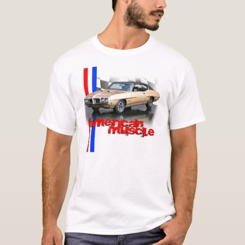 The GTO American Muscle T_shirt