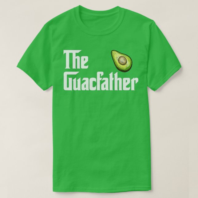 The Guacamole Father  Funny Avocado Lover Gift  T-Shirt (Design Front)
