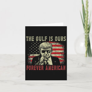 The Gulf Is Ours Funny Trump 2024 Taking America C Card
