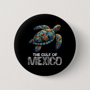 The Gulf Of Mexico Turtle Colorful Mexican Men Wom Button