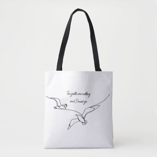 The gulls are calling and I must go Seagull art  Tote Bag (Front)