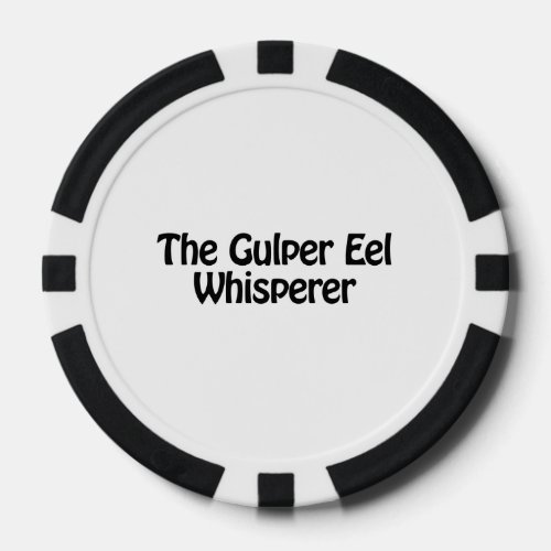 the gulper eel whisperer poker chips
