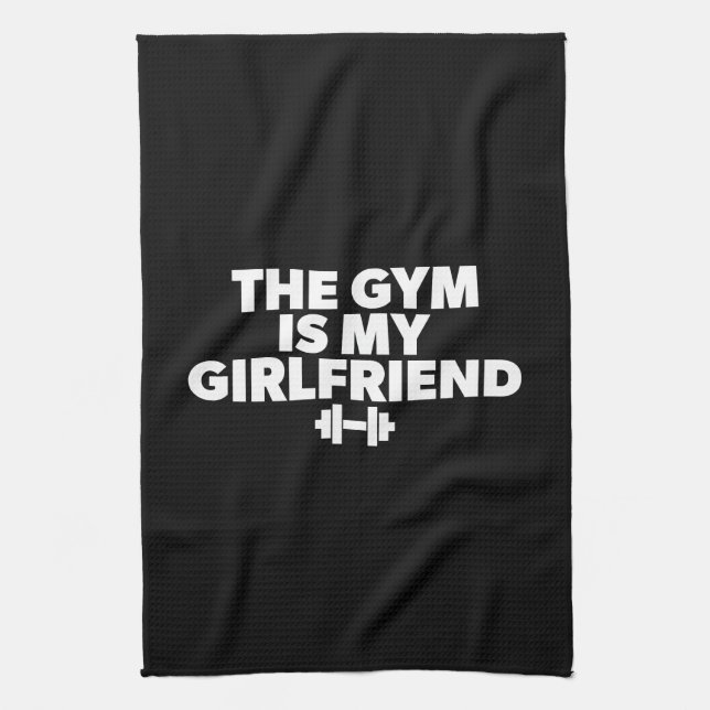 The Gym Is My Girlfriend - Funny Novelty Workout Towel (Vertical)