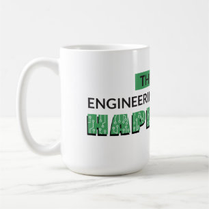 THE H IN ENGINEERING STANDS FOR HAPPINESS COFFEE MUG
