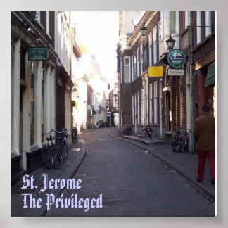 The Hague, St. Jerome, The Privileged Poster
