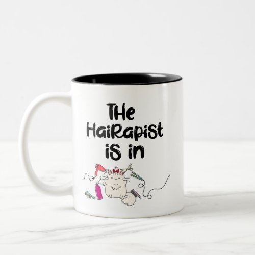 The hairapist is in Funny Hairdresser Gifts   Two_Tone Coffee Mug