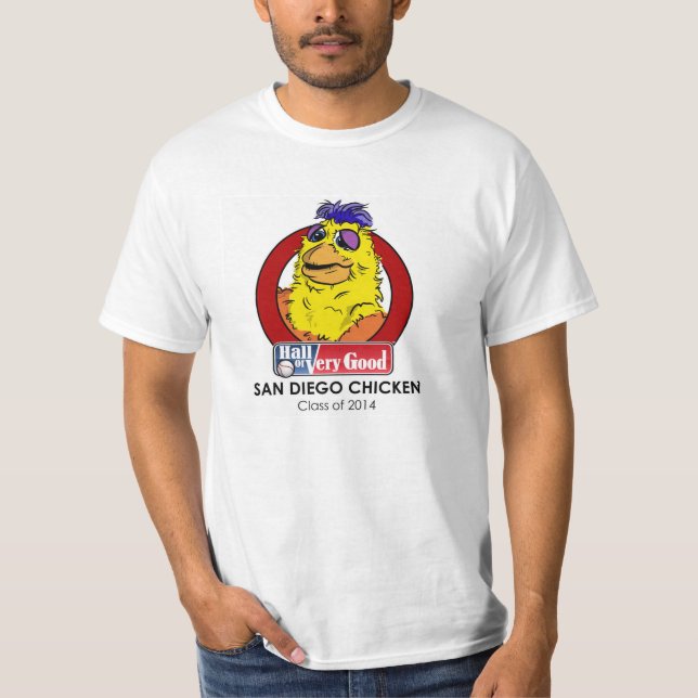 The Hall of Very Good™ San Diego Chicken Shirt (Front)