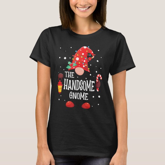 The Handsome Gnome Matching Family Christmas Gnome T-Shirt (Front)