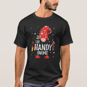 The Handy Gnome Matching Family Christmas Gnome Pa T-Shirt