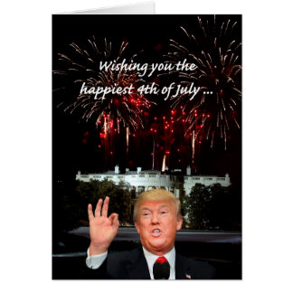 the Happiest 4th of July from Donald Trump Cards