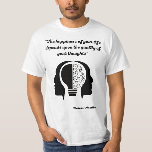 The happiness of your life T_Shirt
