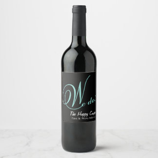 The Happy Couple We DO! Shower Bridal Party Wine Label
