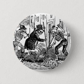 "The Happy Street Cleaner Calaveras" Pinback Button
