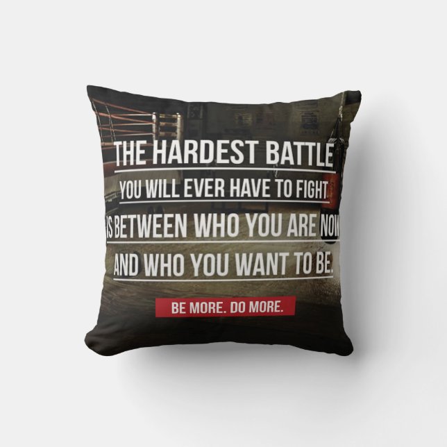 The Hardest Battle - Workout Motivational Throw Pillow (Front)