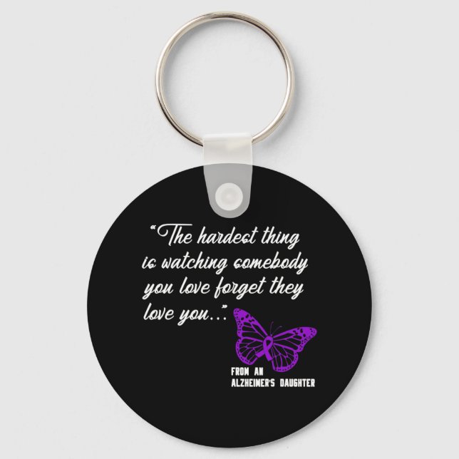 The hardest thing Watching Alzheimer' Daughter Gif Keychain (Front)