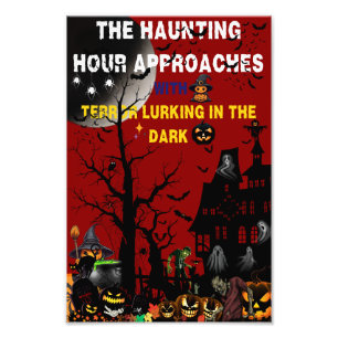 The Haunting Hour Approaches with Terror Lurking Photo Print