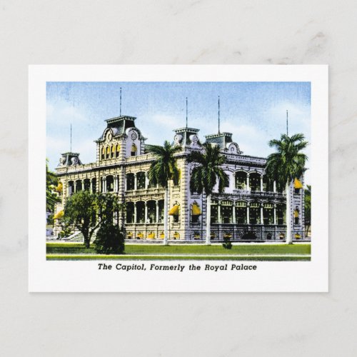 The Hawaiin Capitol Formerly the Royal Palace Postcard