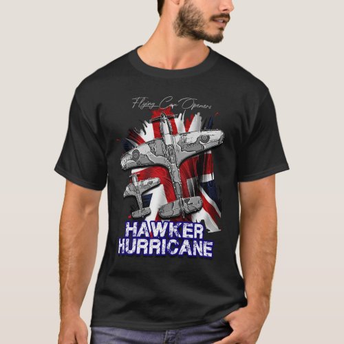 The Hawker Hurricane British RAF Fighter Plane T_Shirt