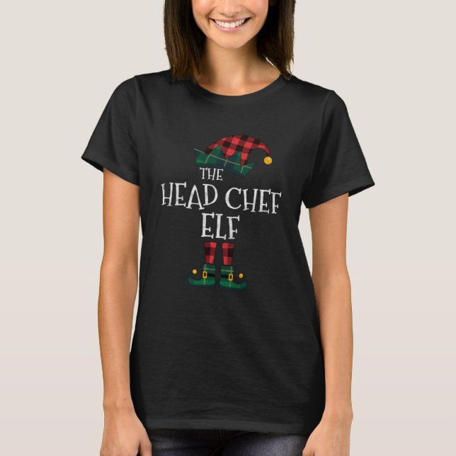 The Head Chef Elf Matching Family Group   Christma T-Shirt (Front)