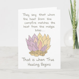 the healing heat of a campfire after midge bites card