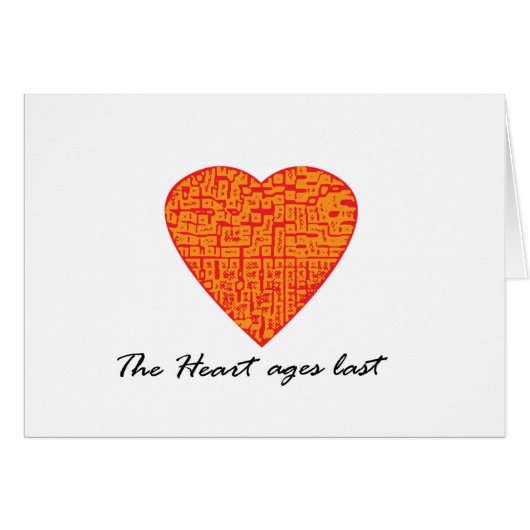 The heart ages last.. cards (Front Horizontal)