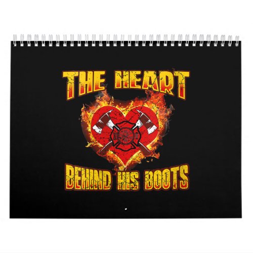 The Heart Behind His Boots  Firefighter Lovers Calendar