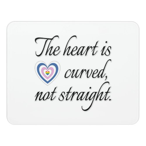 The Heart Is Not Straight Card Door Sign