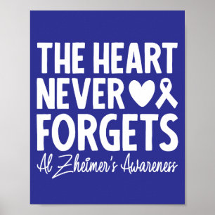 The Heart Never Forgets Alzheimer's Awareness Poster