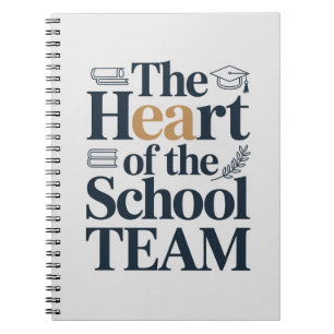 The Heart of the School Team Appreciation Gift Notebook