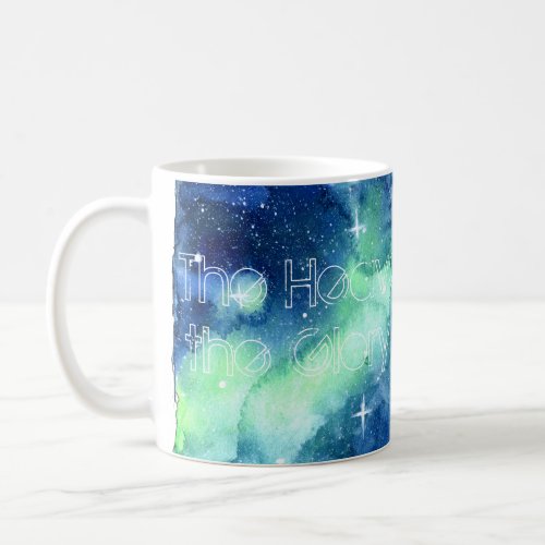 The Heavens Declare the Glory of the Lord Coffee Mug