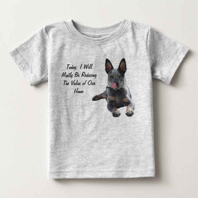 The Heeler Reduction Baby T-Shirt (Front)