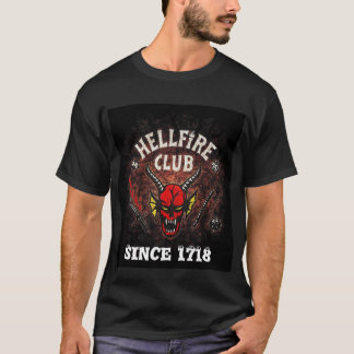 The Hellfire club since 1718 T-Shirt