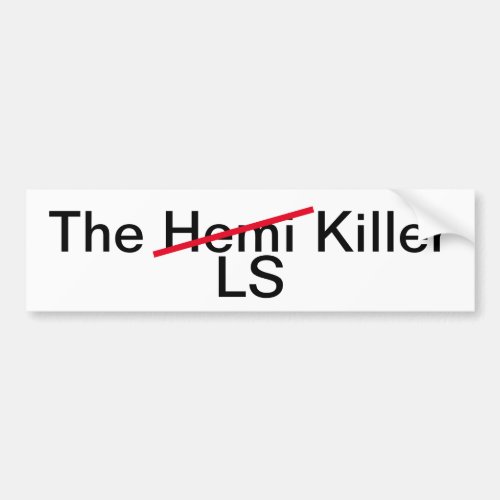 The Hemi LS Killer bumper sticker