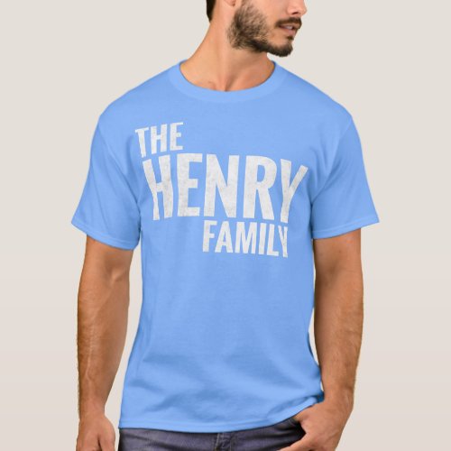 The Henry Family Henry Surname Henry Last name 1 T_Shirt