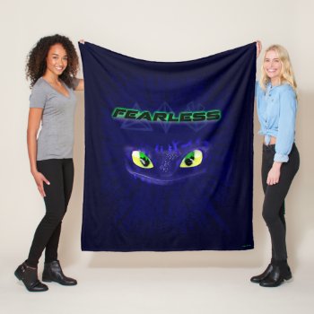 The Hidden World | Toothless Is Fearless Fleece Blanket by howtotrainyourdragon at Zazzle