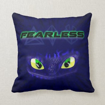 The Hidden World | Toothless Is Fearless Throw Pillow by howtotrainyourdragon at Zazzle