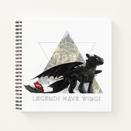 The Hidden World  Toothless Legends Have Wings Notebook