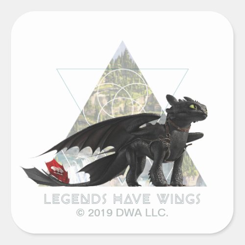 The Hidden World  Toothless Legends Have Wings Square Sticker