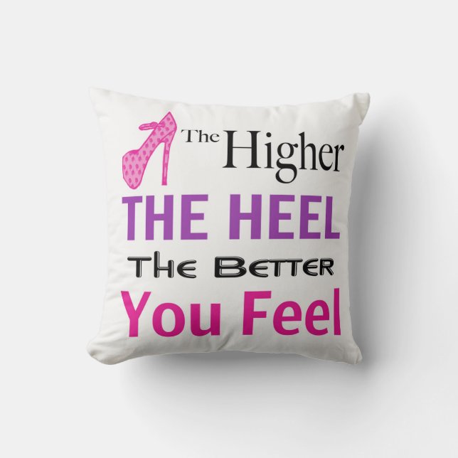 The Higher the Heel Pillow (Front)