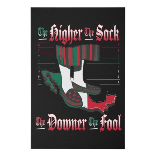The Higher The Sock The Downer The Fool 2 _ Dark Faux Canvas Print