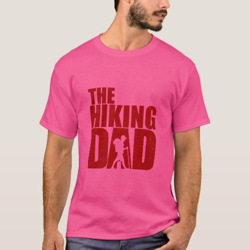 The Hiking Dad Funny Walking Fathers Day TShirt t