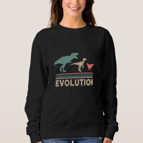 The Hilarious Evolution From Dinosaurs to Chicken Sweatshirt