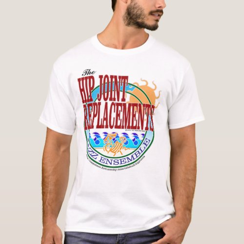 The Hip Joint Replacements Jazz Ensemble T_Shirt