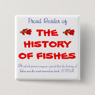 The History of Fishes Button