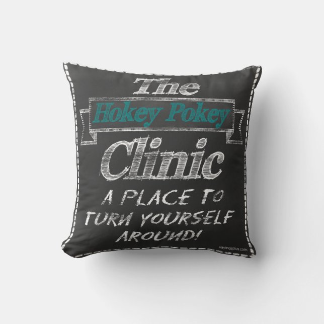 The Hokey Pokey Clinic Throw Pillow (Front)