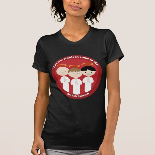The Holy Innocents T-Shirt (Front)