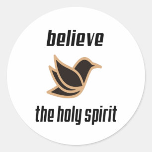 The Holy Spirit Is Always There For You Classic Round Sticker