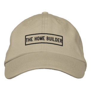 The Home Builder Headline Embroidery Embroidered Baseball Hat