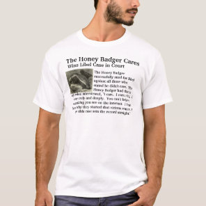 The Honey Badger Cares T-Shirt