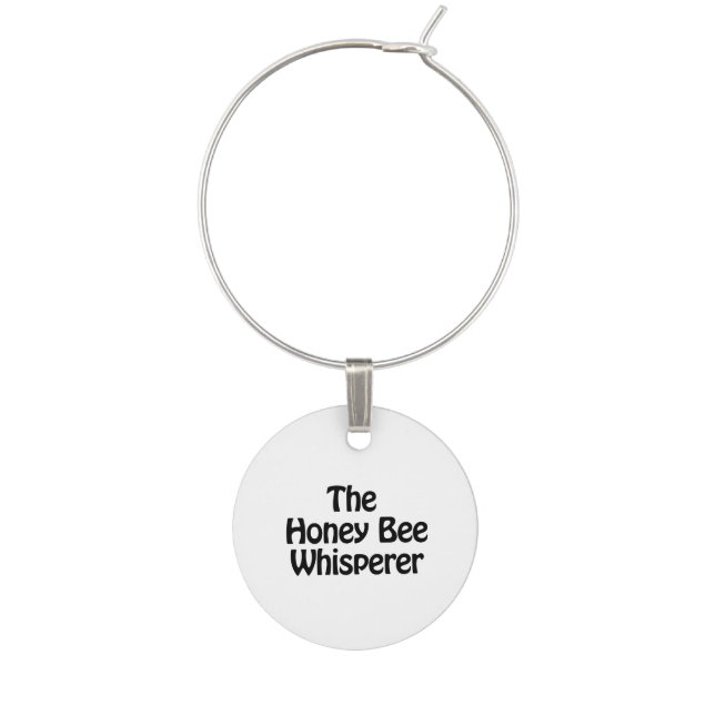 the honey bee whisperer wine charm (Front)